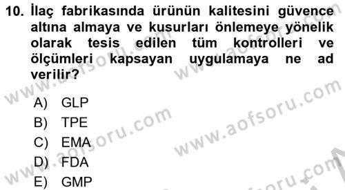 Temel İlaç Bilgisi Ve Akılcı İlaç Kullanımı Dersi 2016 - 2017 Yılı (Vize) Ara Sınav Soruları 10. Soru