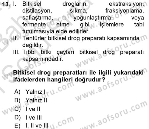 Temel İlaç Bilgisi Ve Akılcı İlaç Kullanımı Dersi 2016 - 2017 Yılı (Final) Dönem Sonu Sınav Soruları 13. Soru