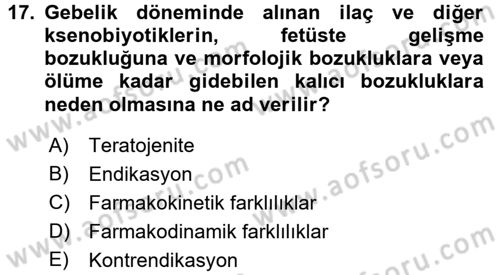 Temel İlaç Bilgisi Ve Akılcı İlaç Kullanımı Dersi 2016 - 2017 Yılı (Final) Dönem Sonu Sınav Soruları 17. Soru