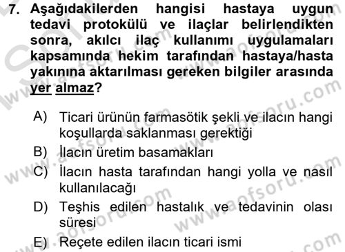 Temel İlaç Bilgisi Ve Akılcı İlaç Kullanımı Dersi 2016 - 2017 Yılı (Final) Dönem Sonu Sınav Soruları 7. Soru