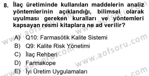 Temel İlaç Bilgisi Ve Akılcı İlaç Kullanımı Dersi 2016 - 2017 Yılı (Final) Dönem Sonu Sınav Soruları 8. Soru