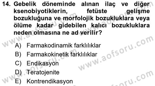 Temel İlaç Bilgisi Ve Akılcı İlaç Kullanımı Dersi 2017 - 2018 Yılı 3 Ders Sınav Soruları 14. Soru