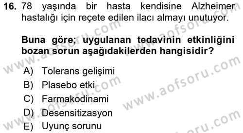 Temel İlaç Bilgisi Ve Akılcı İlaç Kullanımı Dersi 2017 - 2018 Yılı (Vize) Ara Sınav Soruları 16. Soru