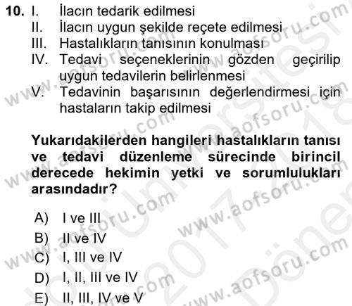 Temel İlaç Bilgisi Ve Akılcı İlaç Kullanımı Dersi 2017 - 2018 Yılı (Final) Dönem Sonu Sınav Soruları 10. Soru