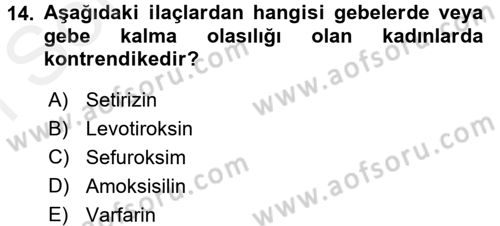 Temel İlaç Bilgisi Ve Akılcı İlaç Kullanımı Dersi 2017 - 2018 Yılı (Final) Dönem Sonu Sınav Soruları 14. Soru