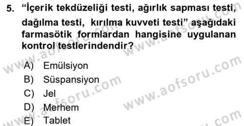 Temel İlaç Bilgisi Ve Akılcı İlaç Kullanımı Dersi 2017 - 2018 Yılı (Final) Dönem Sonu Sınav Soruları 5. Soru