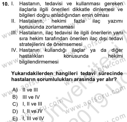 Temel İlaç Bilgisi Ve Akılcı İlaç Kullanımı Dersi 2018 - 2019 Yılı 3 Ders Sınav Soruları 10. Soru