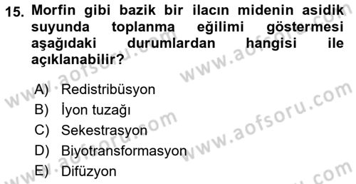 Temel İlaç Bilgisi Ve Akılcı İlaç Kullanımı Dersi 2018 - 2019 Yılı (Vize) Ara Sınav Soruları 15. Soru