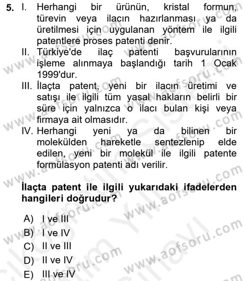 Temel İlaç Bilgisi Ve Akılcı İlaç Kullanımı Dersi 2018 - 2019 Yılı (Vize) Ara Sınav Soruları 5. Soru