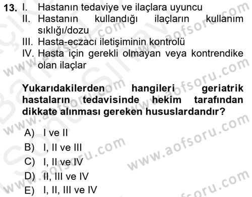 Temel İlaç Bilgisi Ve Akılcı İlaç Kullanımı Dersi 2018 - 2019 Yılı (Final) Dönem Sonu Sınav Soruları 13. Soru
