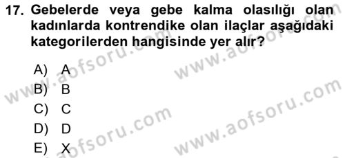 Temel İlaç Bilgisi Ve Akılcı İlaç Kullanımı Dersi 2018 - 2019 Yılı (Final) Dönem Sonu Sınav Soruları 17. Soru