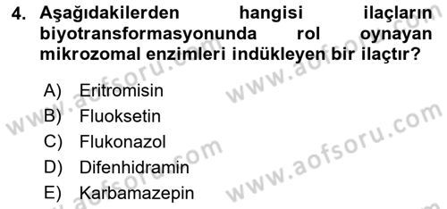 Temel İlaç Bilgisi Ve Akılcı İlaç Kullanımı Dersi 2018 - 2019 Yılı (Final) Dönem Sonu Sınav Soruları 4. Soru