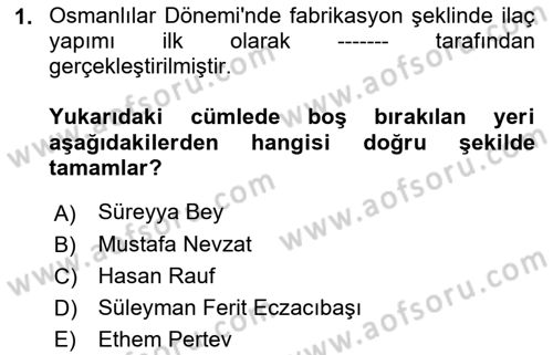 Temel İlaç Bilgisi Ve Akılcı İlaç Kullanımı Dersi 2018 - 2019 Yılı Yaz Okulu Sınav Soruları 1. Soru