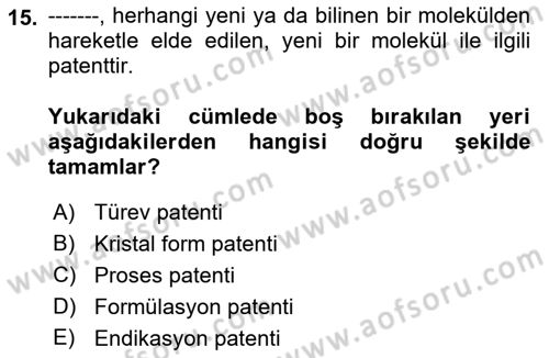 Temel İlaç Bilgisi Ve Akılcı İlaç Kullanımı Dersi 2018 - 2019 Yılı Yaz Okulu Sınav Soruları 15. Soru