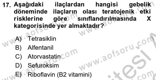 Temel İlaç Bilgisi Ve Akılcı İlaç Kullanımı Dersi 2018 - 2019 Yılı Yaz Okulu Sınav Soruları 17. Soru