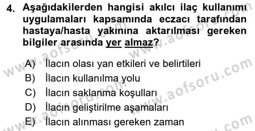 Temel İlaç Bilgisi Ve Akılcı İlaç Kullanımı Dersi 2018 - 2019 Yılı Yaz Okulu Sınav Soruları 4. Soru