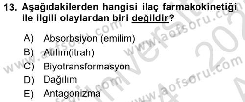 Temel İlaç Bilgisi Ve Akılcı İlaç Kullanımı Dersi 2024 - 2025 Yılı (Vize) Ara Sınav Soruları 13. Soru
