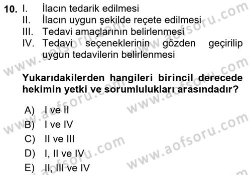 Temel İlaç Bilgisi Ve Akılcı İlaç Kullanımı Dersi 2024 - 2025 Yılı (Final) Dönem Sonu Sınav Soruları 10. Soru