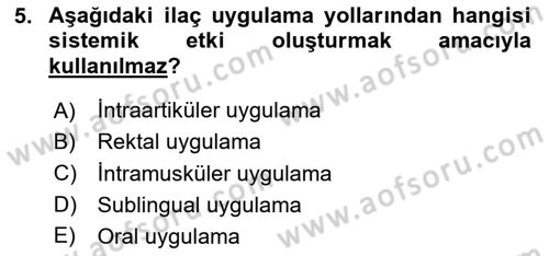 Temel İlaç Bilgisi Ve Akılcı İlaç Kullanımı Dersi 2024 - 2025 Yılı Yaz Okulu Sınav Soruları 5. Soru