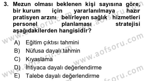 Sağlık İşletmelerinde İnsan Kaynakları Yönetimi Dersi 2020 - 2021 Yılı Yaz Okulu Sınav Soruları 3. Soru