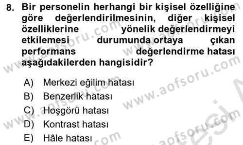 Sağlık İşletmelerinde İnsan Kaynakları Yönetimi Dersi 2020 - 2021 Yılı Yaz Okulu Sınav Soruları 8. Soru