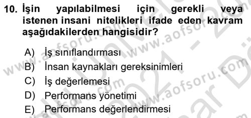 Sağlık İşletmelerinde İnsan Kaynakları Yönetimi Dersi 2021 - 2022 Yılı (Vize) Ara Sınav Soruları 10. Soru