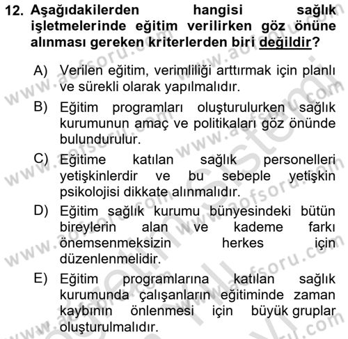 Sağlık İşletmelerinde İnsan Kaynakları Yönetimi Dersi 2021 - 2022 Yılı (Vize) Ara Sınav Soruları 12. Soru