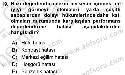Sağlık İşletmelerinde İnsan Kaynakları Yönetimi Dersi 2021 - 2022 Yılı (Vize) Ara Sınav Soruları 19. Soru