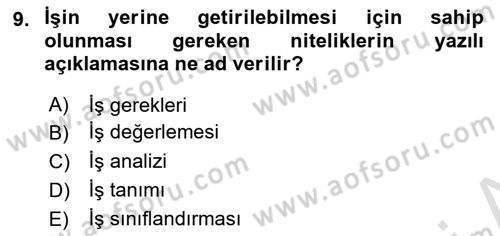 Sağlık İşletmelerinde İnsan Kaynakları Yönetimi Dersi 2021 - 2022 Yılı (Vize) Ara Sınav Soruları 9. Soru