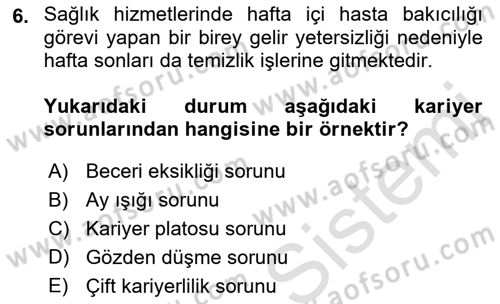 Sağlık İşletmelerinde İnsan Kaynakları Yönetimi Dersi 2021 - 2022 Yılı (Final) Dönem Sonu Sınav Soruları 6. Soru