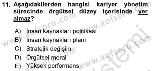 Sağlık İşletmelerinde İnsan Kaynakları Yönetimi Dersi 2021 - 2022 Yılı Yaz Okulu Sınav Soruları 11. Soru