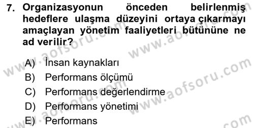 Sağlık İşletmelerinde İnsan Kaynakları Yönetimi Dersi 2021 - 2022 Yılı Yaz Okulu Sınav Soruları 7. Soru