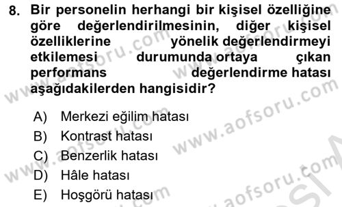 Sağlık İşletmelerinde İnsan Kaynakları Yönetimi Dersi 2021 - 2022 Yılı Yaz Okulu Sınav Soruları 8. Soru