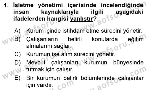 Sağlık İşletmelerinde İnsan Kaynakları Yönetimi Dersi 2022 - 2023 Yılı Yaz Okulu Sınavı 1. Soru