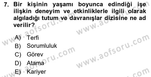 Sağlık İşletmelerinde İnsan Kaynakları Yönetimi Dersi 2023 - 2024 Yılı (Final) Dönem Sonu Sınav Soruları 7. Soru