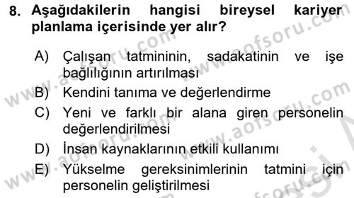 Sağlık İşletmelerinde İnsan Kaynakları Yönetimi Dersi 2023 - 2024 Yılı (Final) Dönem Sonu Sınav Soruları 8. Soru