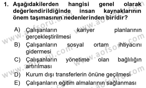 Sağlık İşletmelerinde İnsan Kaynakları Yönetimi Dersi 2024 - 2025 Yılı (Vize) Ara Sınav Soruları 1. Soru