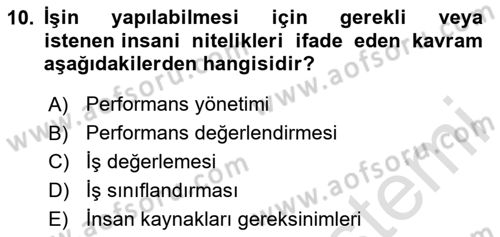 Sağlık İşletmelerinde İnsan Kaynakları Yönetimi Dersi 2024 - 2025 Yılı (Vize) Ara Sınav Soruları 10. Soru