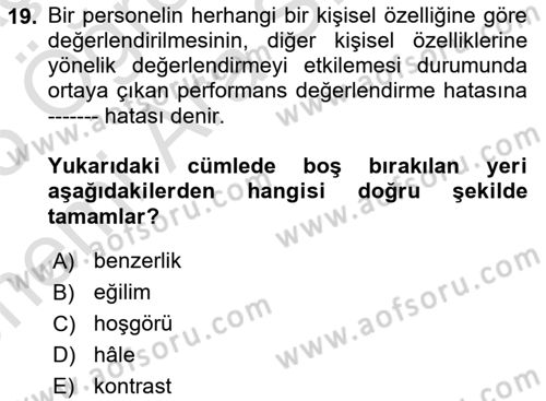 Sağlık İşletmelerinde İnsan Kaynakları Yönetimi Dersi 2024 - 2025 Yılı (Vize) Ara Sınav Soruları 19. Soru