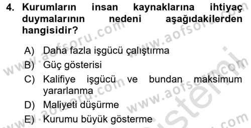 Sağlık İşletmelerinde İnsan Kaynakları Yönetimi Dersi 2024 - 2025 Yılı (Vize) Ara Sınav Soruları 4. Soru