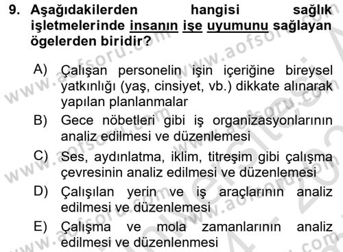 Sağlık İşletmelerinde İnsan Kaynakları Yönetimi Dersi 2024 - 2025 Yılı (Final) Dönem Sonu Sınav Soruları 9. Soru