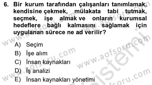 Sağlık İşletmelerinde İnsan Kaynakları Yönetimi Dersi 2025 - 2026 Yılı (Vize) Ara Sınav Soruları 6. Soru