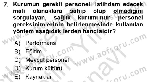 Sağlık İşletmelerinde İnsan Kaynakları Yönetimi Dersi 2025 - 2026 Yılı (Vize) Ara Sınav Soruları 7. Soru