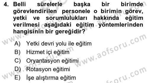 Sağlık İşletmelerinde İnsan Kaynakları Yönetimi Dersi 2025 - 2026 Yılı (Final) Dönem Sonu Sınav Soruları 4. Soru