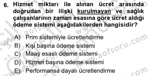 Sağlık İşletmelerinde İnsan Kaynakları Yönetimi Dersi 2025 - 2026 Yılı (Final) Dönem Sonu Sınav Soruları 6. Soru