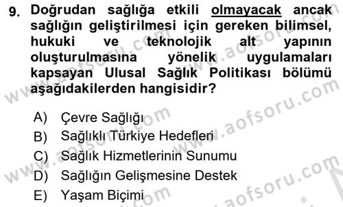 Sağlık Politikaları Dersi 2021 - 2022 Yılı (Vize) Ara Sınavı 9. Soru