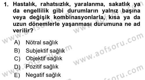 Sağlık Politikaları Dersi 2021 - 2022 Yılı Yaz Okulu Sınav Soruları 1. Soru