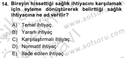 Sağlık Politikaları Dersi 2021 - 2022 Yılı Yaz Okulu Sınav Soruları 14. Soru