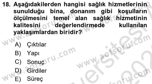 Sağlık Politikaları Dersi 2021 - 2022 Yılı Yaz Okulu Sınav Soruları 18. Soru