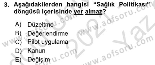 Sağlık Politikaları Dersi 2021 - 2022 Yılı Yaz Okulu Sınav Soruları 3. Soru